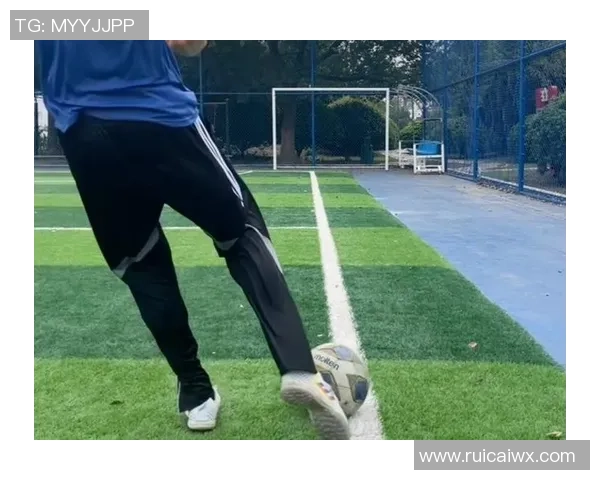 足球明星正脚背射门姿势解析与技巧分享助你提升射门水平 足球明星正脚背射门姿势解析与技巧分享助你提升射门水平